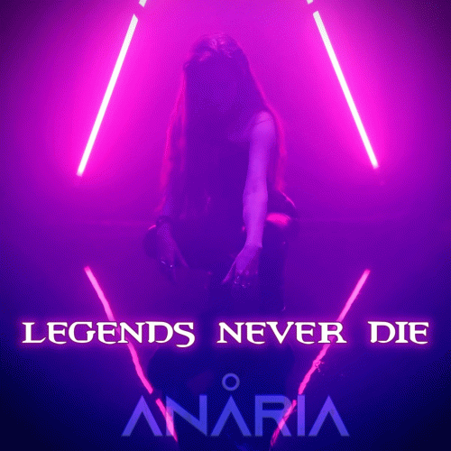 Anaria : Legends Never Die